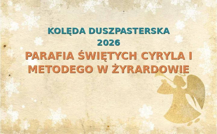 Parafia Świętych Cyryla i Metodego w Żyrardowie – harmonogram kolęd (wizyt duszpasterskich)