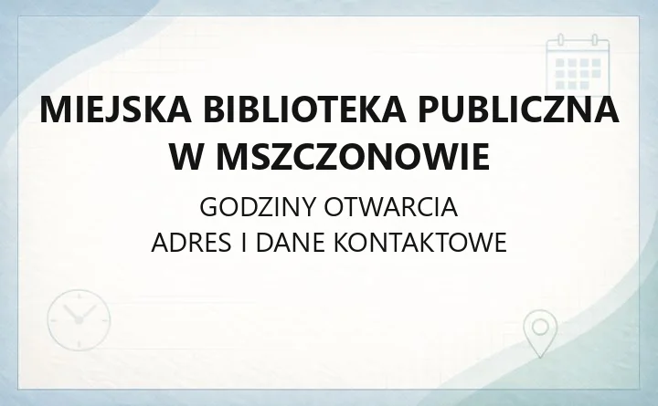 Miejska Biblioteka Publiczna w Mszczonowie - kontakt, godziny, karta czytelnika
