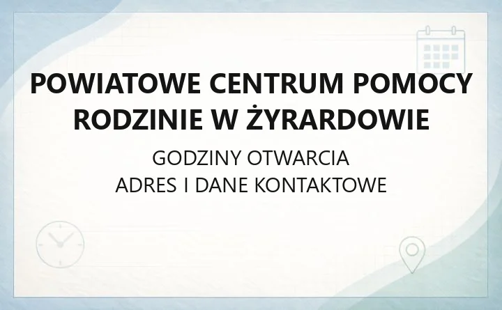 Powiatowe Centrum Pomocy Rodzinie w Żyrardowie - kontakt, godziny, poradnictwo rodzinne