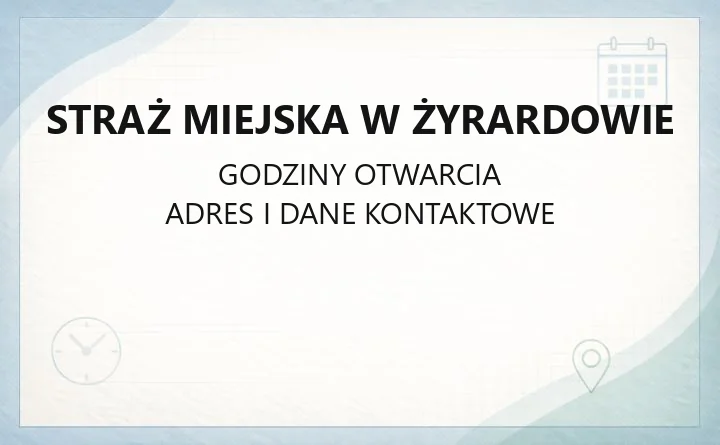Straż Miejska w Żyrardowie - kontakt, zgłaszanie interwencji i dostępność