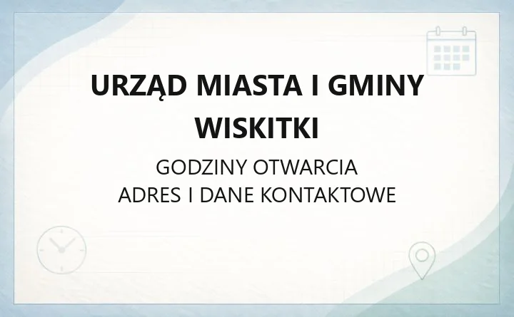 Urząd Miasta i Gminy Wiskitki - kontakt, godziny, wydziały i e-usługi