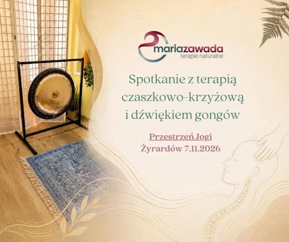 Grafika promocyjna wydarzenia Spotkanie z terapią czaszkowo-krzyżową i gongami w Żyrardowie