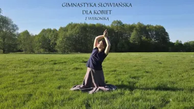 Grafika promocyjna wydarzenia Warsztat: Gimnastyka Słowiańska dla Kobiet w Żyrardowie – data, miejsce i zapisy