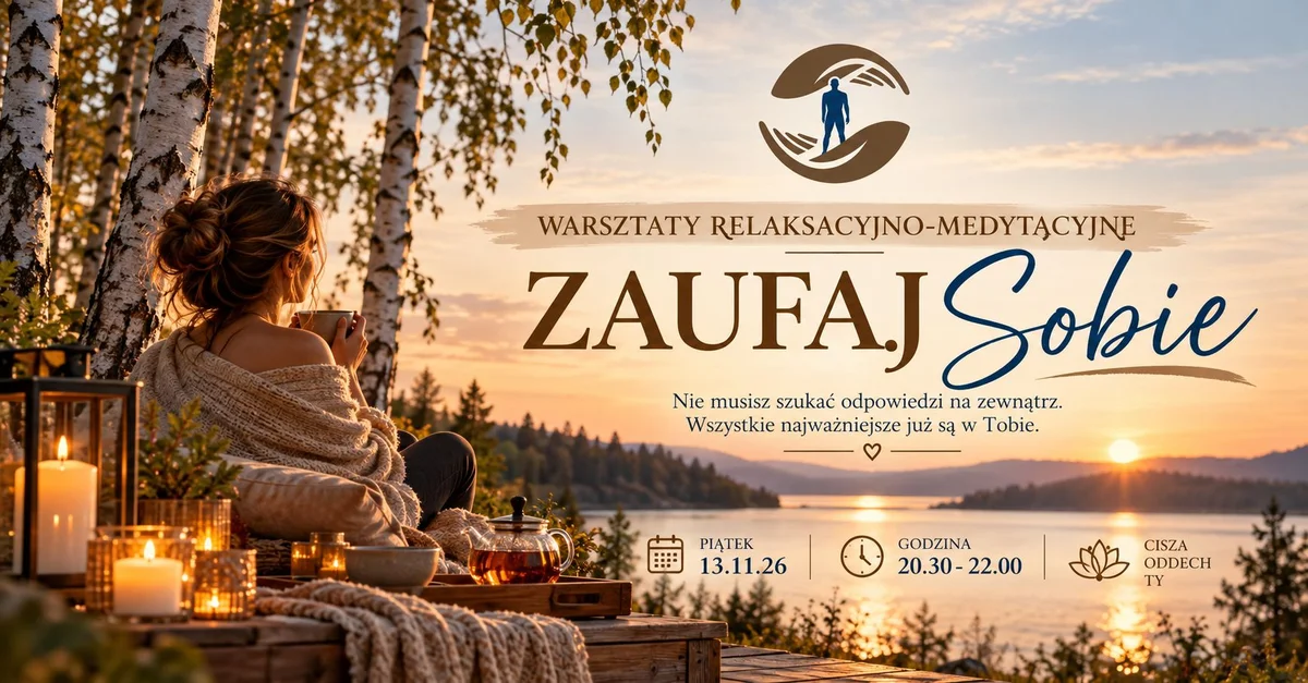 Grafika promocyjna wydarzenia Zaufaj Sobie – warsztaty medytacyjne