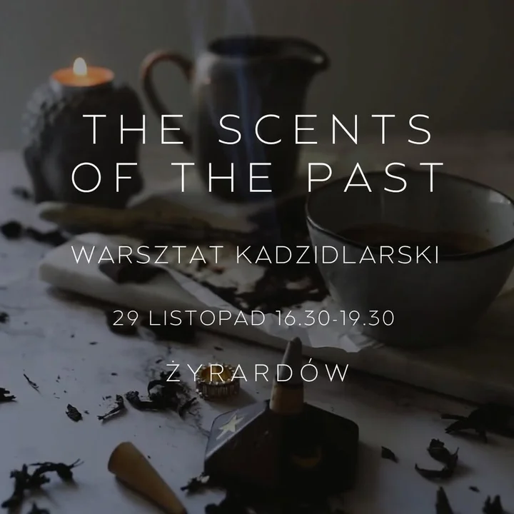 Grafika promocyjna wydarzenia Zapachy przeszłości — warsztat kadzidlarski w Żyrardowie