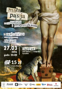 Mała Pasja w Resursie - teatr, który zostaje pod skórą