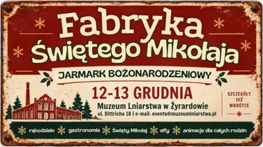 Fabryka Świętego Mikołaja wraca do Żyrardowa. Będą dwa dni jarmarku