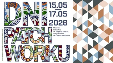 Patchwork wraca do Żyrardowa. Muzeum wypełnią tkaniny i kolory