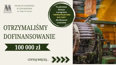 Muzeum Lniarstwa dostało 100 tys. zł na sprzęt do wydarzeń